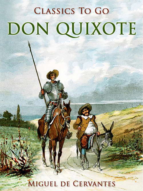 Don Quixote (Classics To Go)