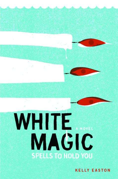 Book cover of White Magic: Spells to Hold You
