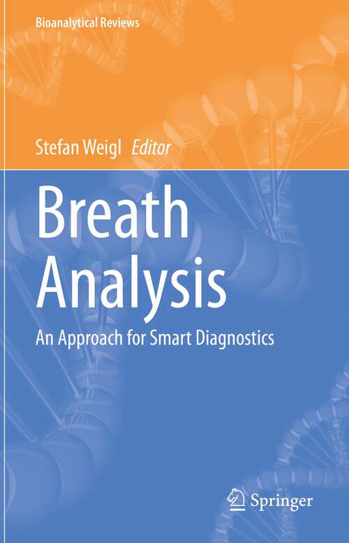 Book cover of Breath Analysis: An Approach for Smart Diagnostics (1st ed. 2023) (Bioanalytical Reviews #4)