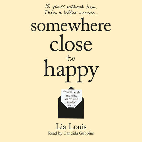 Book cover of Somewhere Close to Happy: The heart-warming, laugh-out-loud debut of the year