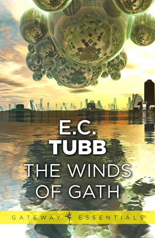 The Winds of Gath: The Dumarest Saga Book 1
