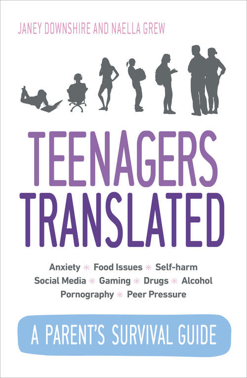 Book cover of Teenagers Translated: A Parent’s Survival Guide