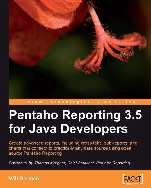 Pentaho Reporting 3.5 for Java Developers