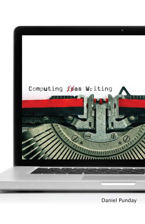 Book cover of Computing as Writing