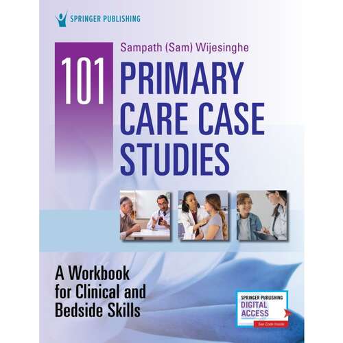 Book cover of 101 Primary Care Case Studies: A Workbook For Clinical And Bedside Skills
