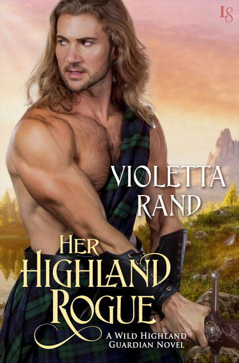 Book cover of Her Highland Rogue: A Wild Highland Guardian Novel