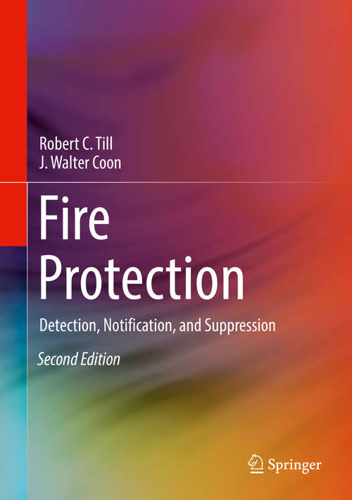 Fire Protection: Detection, Notification, and Suppression