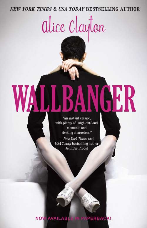 Wallbanger: Wallbanger, Rusty Nailed, And Screwdrivered (The Cocktail Series #1)