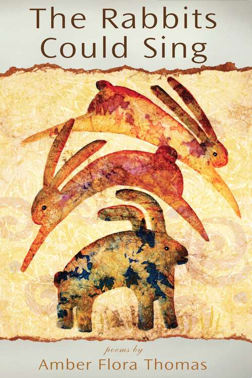 Book cover of The Rabbits Could Sing: Poems (The Alaska Literary Series)