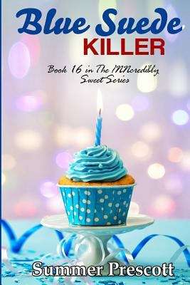 Book cover of Blue Suede Killer (INNcredibly Sweet #16)