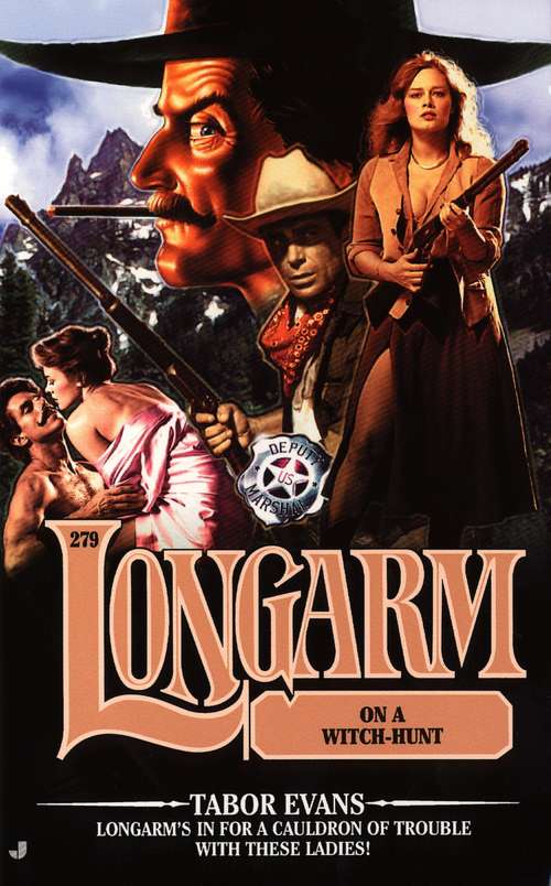 Book cover of Longarm on a Witch-Hunt (Longarm #279)