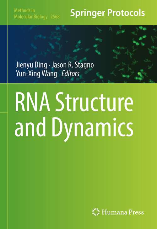 Book cover of RNA Structure and Dynamics (1st ed. 2023) (Methods in Molecular Biology #2568)