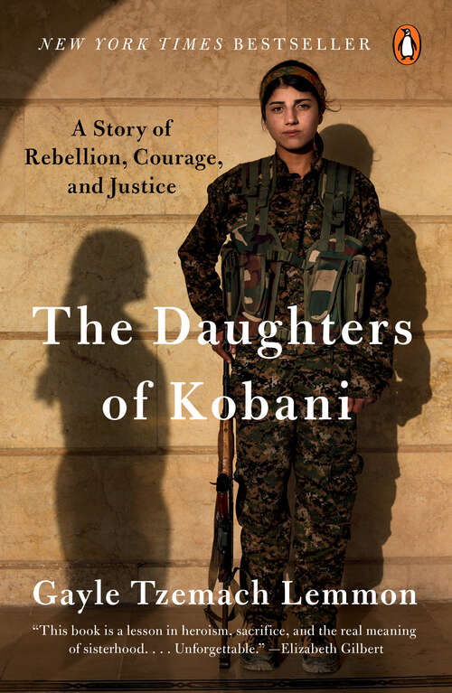 Book cover of The Daughters of Kobani: A Story of Rebellion, Courage, and Justice