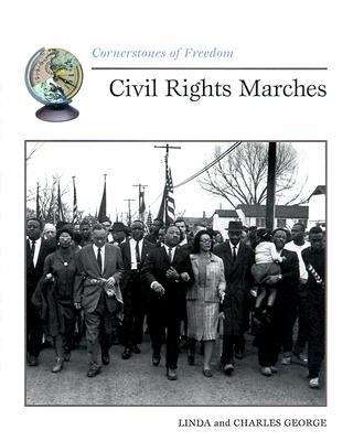 Civil Rights Marches (Cornerstones of Freedom)