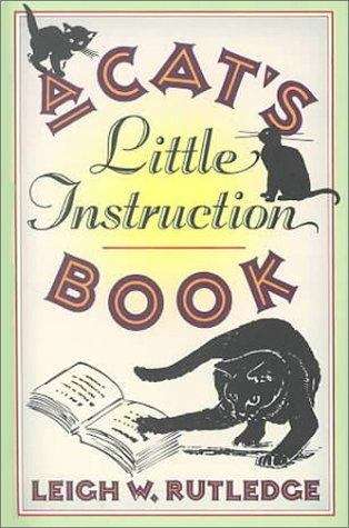 Book cover of A Cat's Little Instruction Book