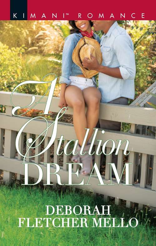 A Stallion Dream: A Stallion Dream One Perfect Moment Unconditionally Mine Campaign For His Heart (The Stallions)