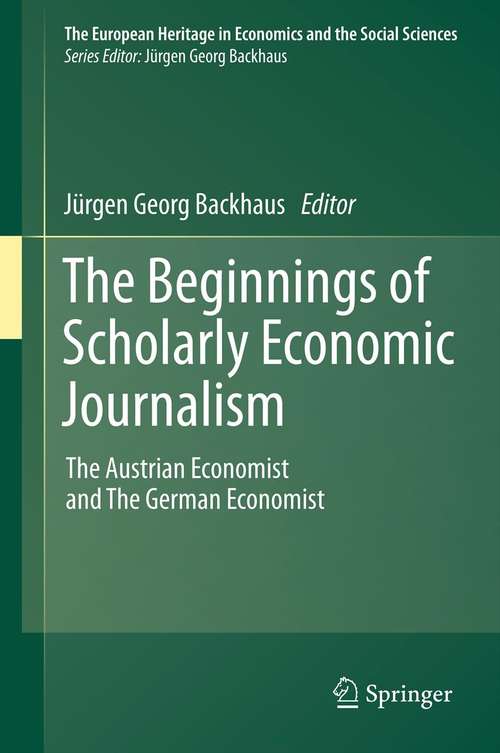 Book cover of The Beginnings of Scholarly Economic Journalism