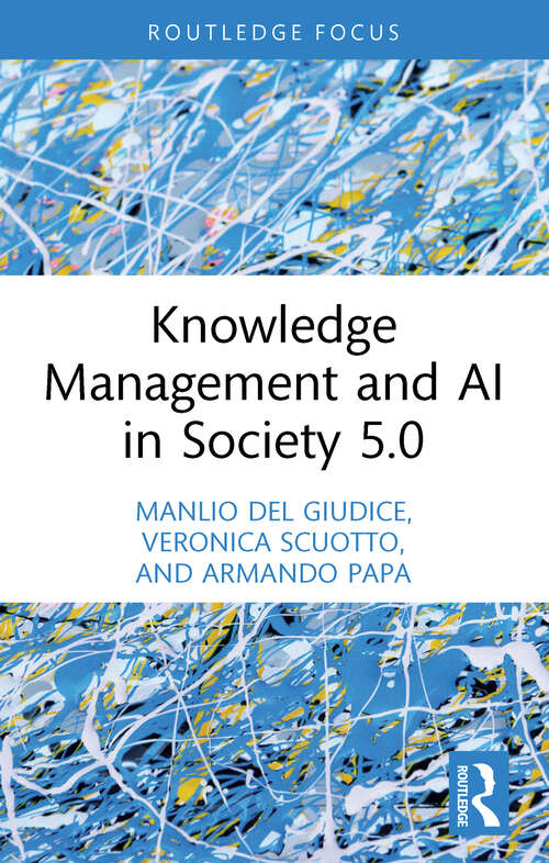 Book cover of Knowledge Management and AI in Society 5.0 (Routledge Focus on Business and Management)