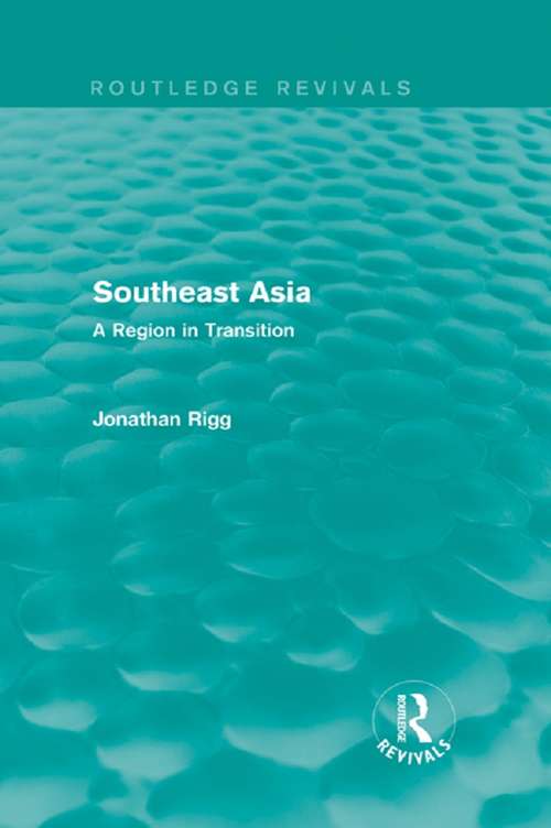 Southeast Asia: A Region in Transition (Routledge Revivals)