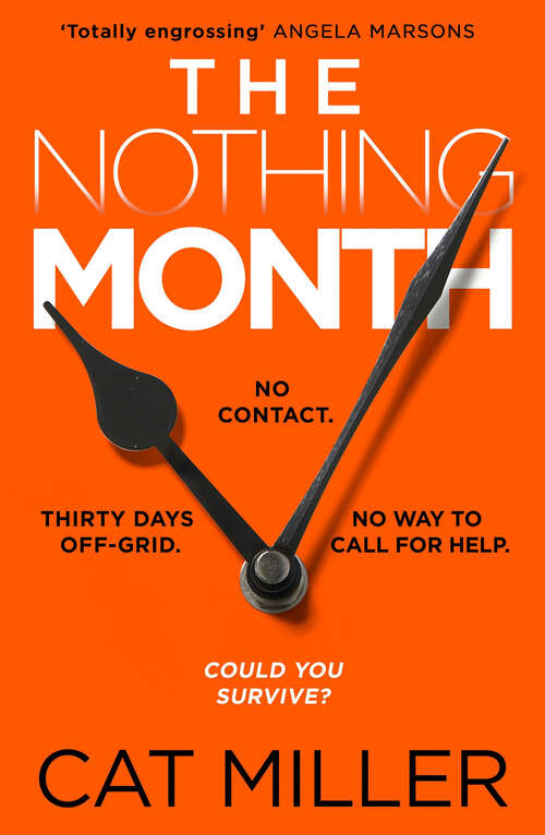 Book cover of The Nothing Month: An exciting new voice in crime thriller fiction for fans of Catherine Ryan Howard