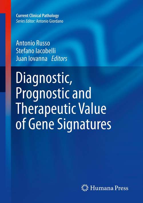 Book cover of Diagnostic, Prognostic and Therapeutic Value of Gene Signatures