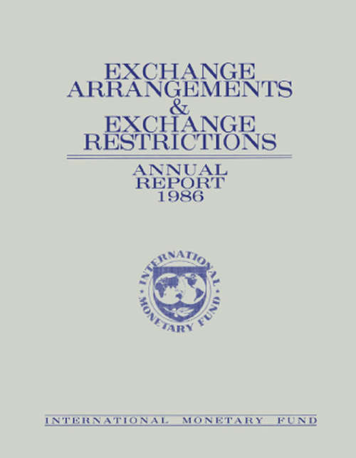 Book cover of Annual Report On Exchange Arrangements And Exchange Restrictions, 1986