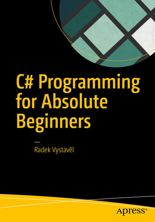Book cover of C# Programming for Absolute Beginners