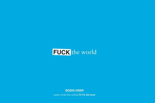 Book cover of Fuck the World