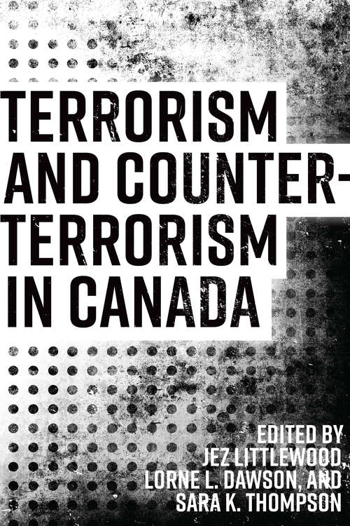 Book cover of Terrorism and Counterterrorism in Canada (Canada Among Nations)
