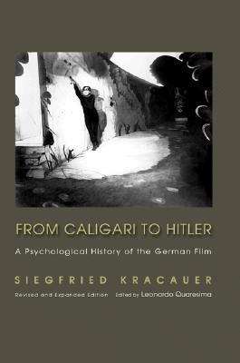 From Caligari To Hitler: A Psychological History Of The German Film