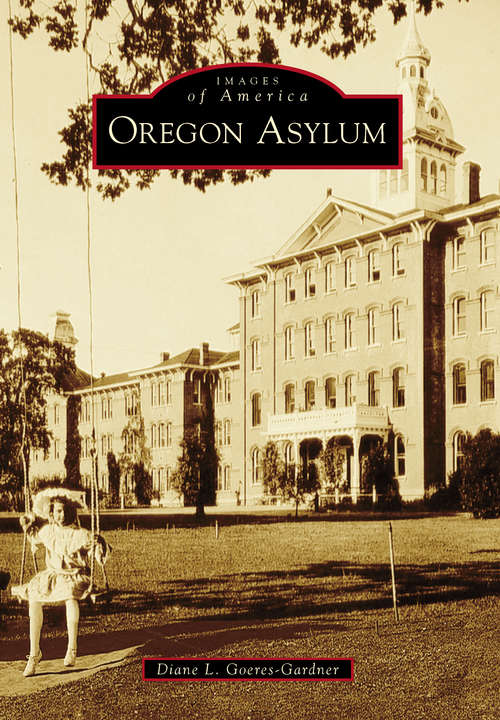 Oregon Asylum