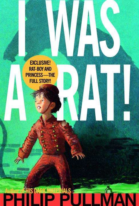 Book cover of I Was A Rat!