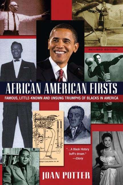 Book cover of African American Firsts, 4th Edition: Famous, Little-Known And Unsung Triumphs Of Blacks In America (4)