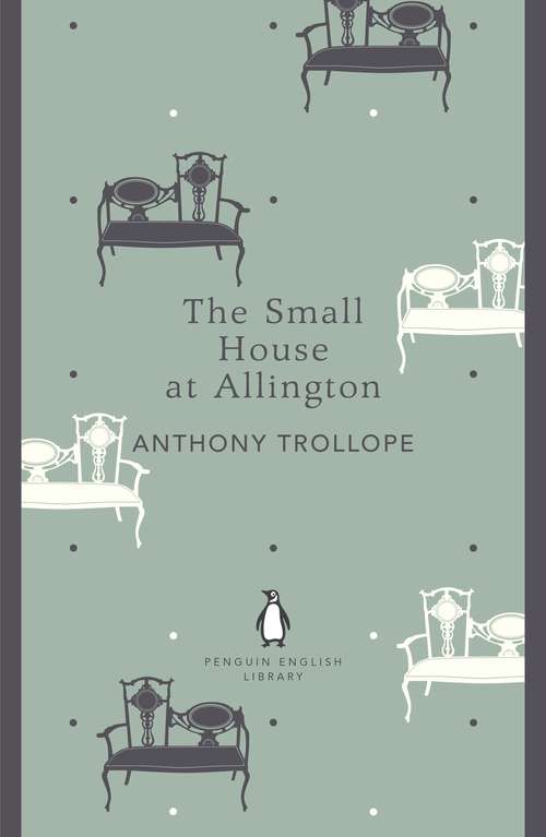 Book cover of The Small House at Allington (The Penguin English Library)