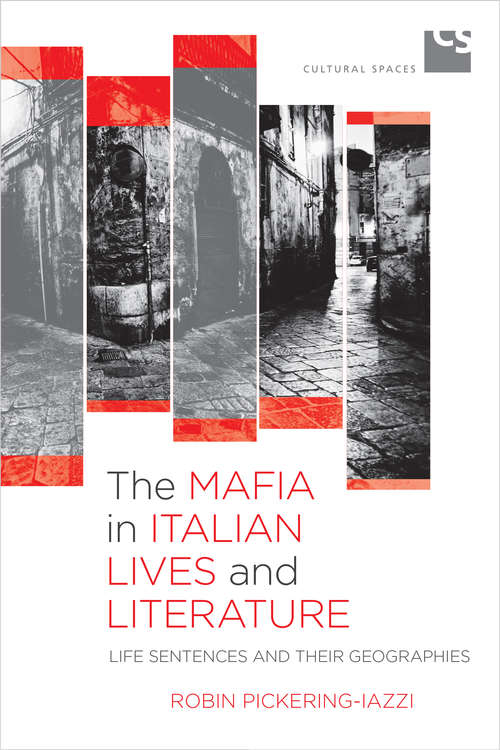 Book cover of The Mafia in Italian Lives and Literature