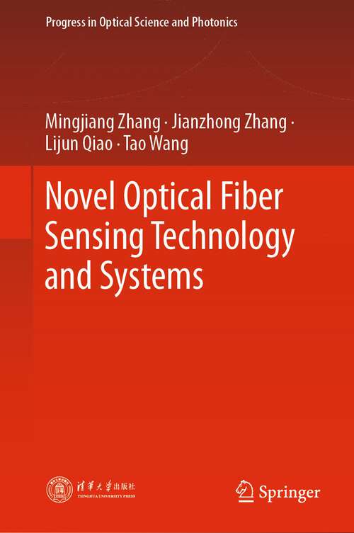Book cover of Novel Optical Fiber Sensing Technology and Systems (1st ed. 2024) (Progress in Optical Science and Photonics #28)