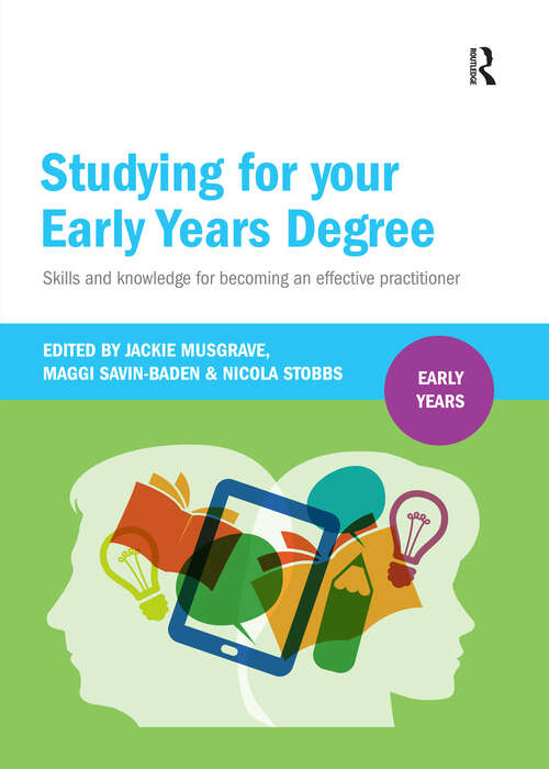 Book cover of Studying for Your Early Years Degree: Skills and knowledge for becoming an effective early years practitioner (1) (Early Years)
