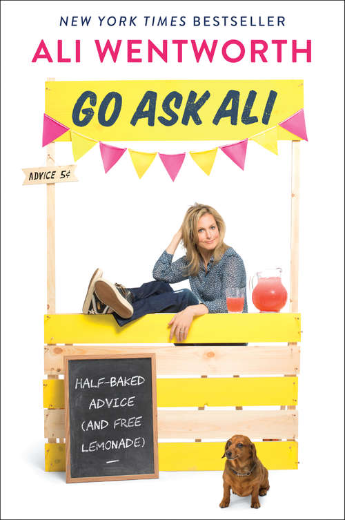 Book cover of Go Ask Ali: Half-Baked Advice (and Free Lemonade)