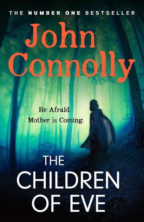 Book cover of The Children of Eve: An unforgettable and utterly absorbing Charlie Parker Thriller (Charlie Parker Thriller #20)