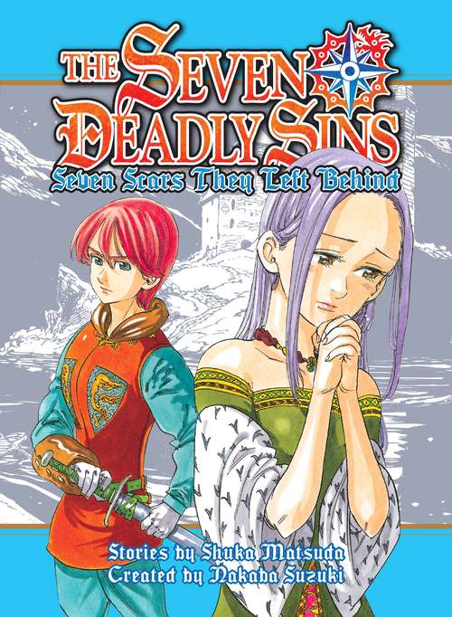 Book cover of The Seven Deadly Sins: Seven Scars They Left Behind (The\seven Deadly Sins Ser. #6)
