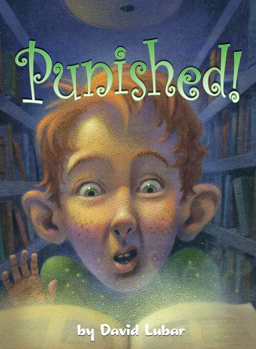 Book cover of Punished! (Exceptional Reading And Language Arts Titles For Intermediate Grades Ser.)