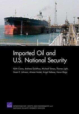 Imported Oil and U.S. National Security
