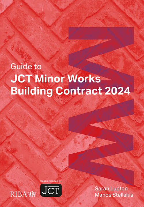 Book cover of Guide to JCT Minor Works Building Contract 2024 (5)