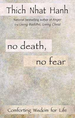 Book cover of No Death, No Fear: Comforting Wisdom for Life