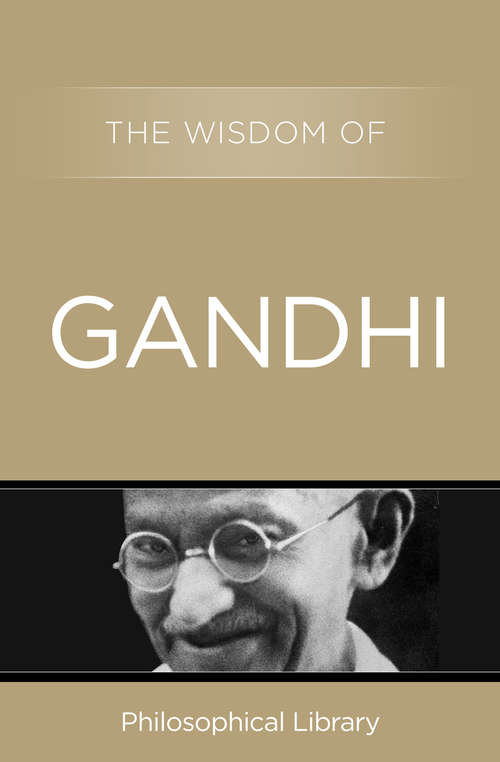 Book cover of The Wisdom of Gandhi (Wisdom)