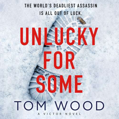 Book cover of Unlucky for Some (Victor #13)