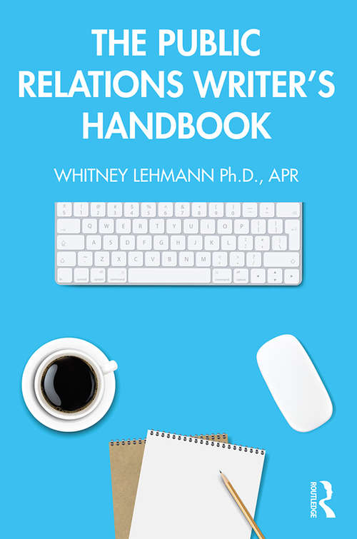 Book cover of The Public Relations Writer’s Handbook