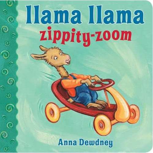 Book cover of Llama Llama Zippity-zoom!