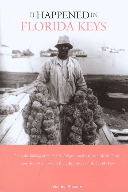Book cover of It Happened in the Florida Keys (1st Edition) (It Happened In Series)