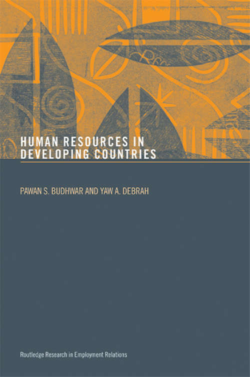 Human Resource Management in Developing Countries (Routledge Research in Employment Relations #Vol. 5)